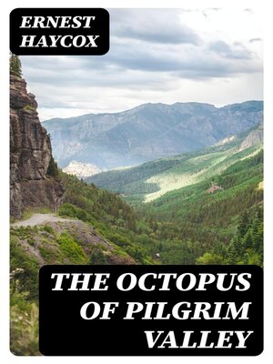 cover image of The Octopus of Pilgrim Valley